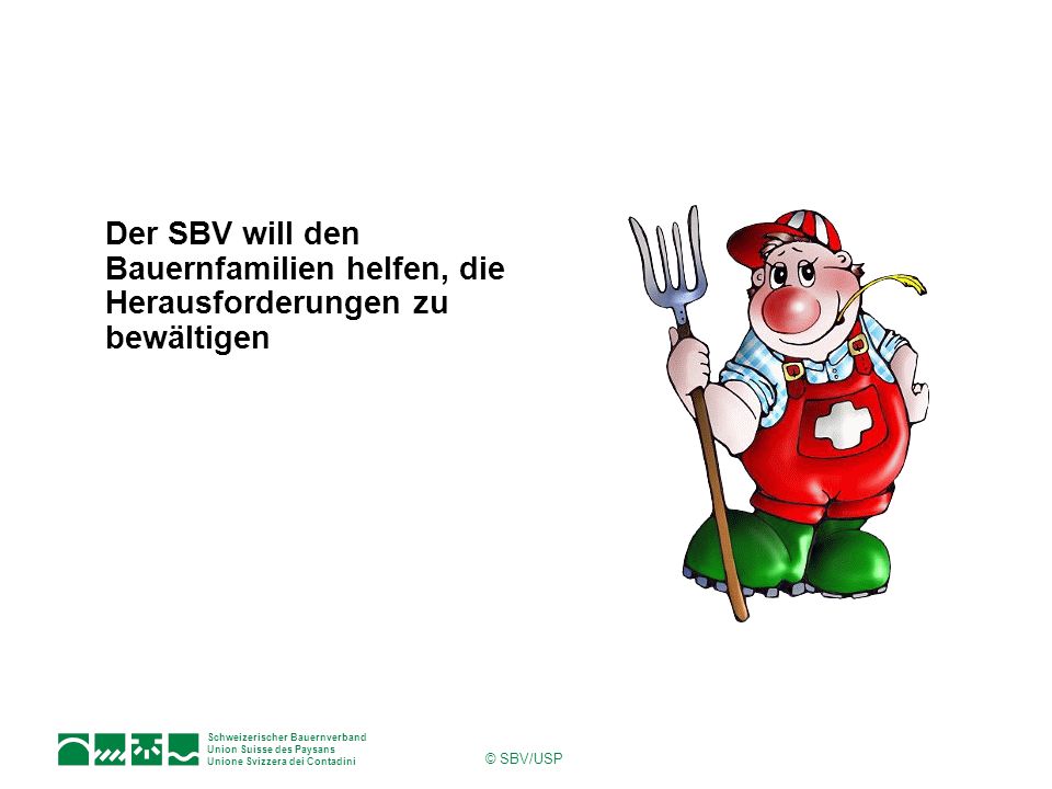 Der SBV will den Bauernfamilien helfen, die Herausforderungen zu bewältigen