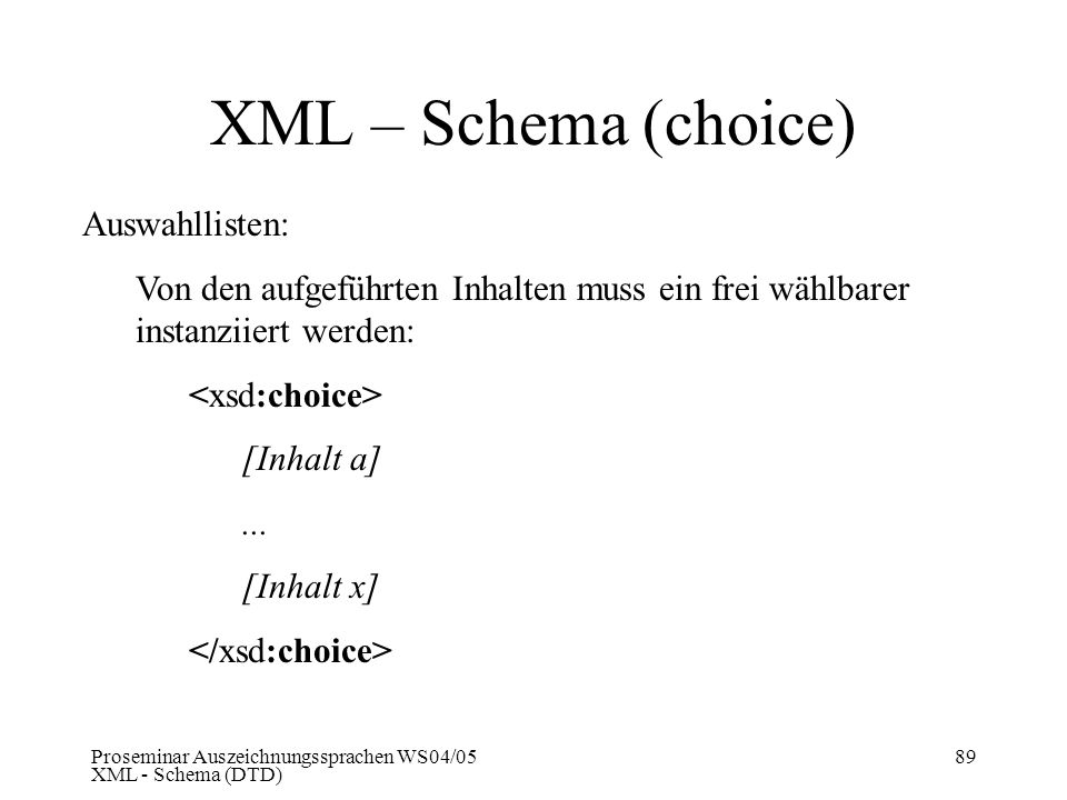 XML – Schema (choice) Auswahllisten: