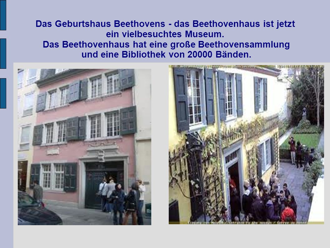 Das Geburtshaus Beethovens - das Beethovenhaus ist jetzt ein vielbesuchtes Museum.