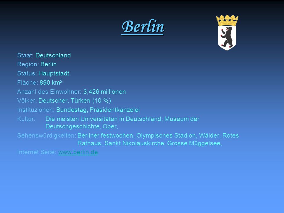 Berlin Staat: Deutschland Region: Berlin Status: Hauptstadt