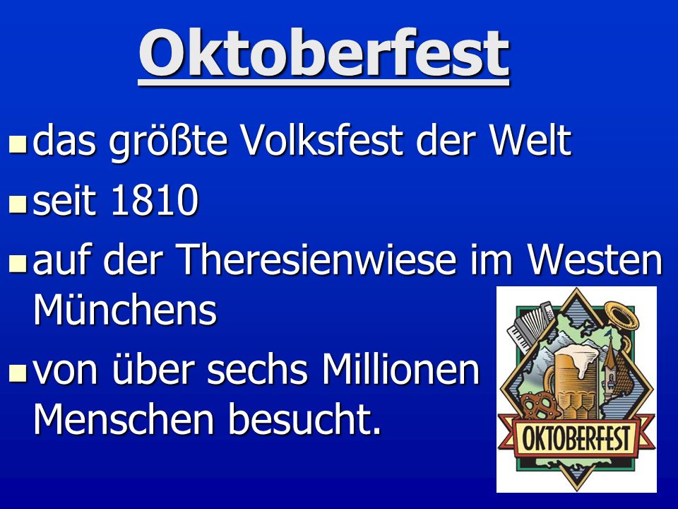Oktoberfest das größte Volksfest der Welt seit 1810