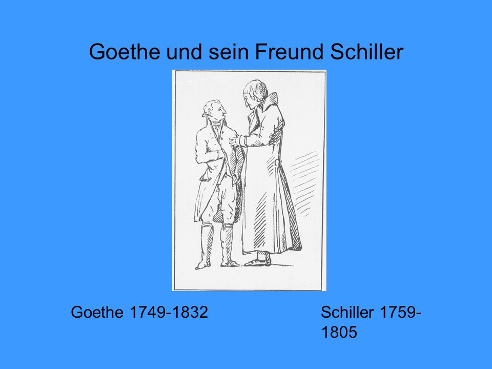 Goethe und sein Freund Schiller
