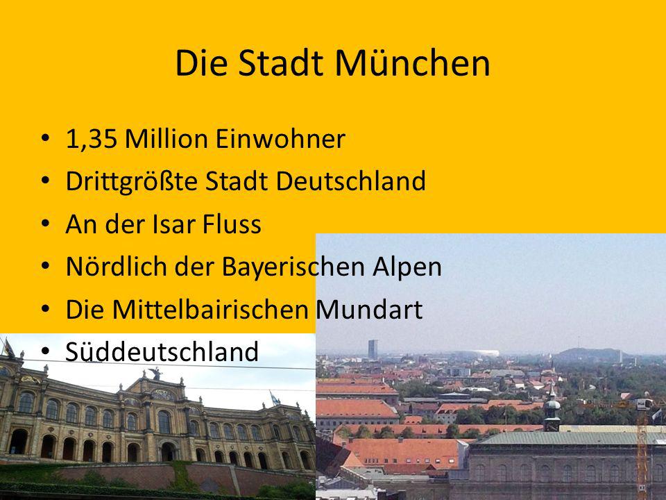 Die Stadt München 1,35 Million Einwohner Drittgrößte Stadt Deutschland