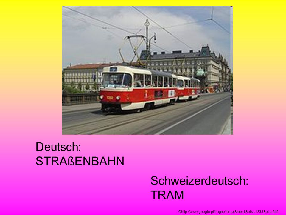 Schweizerdeutsch: TRAM