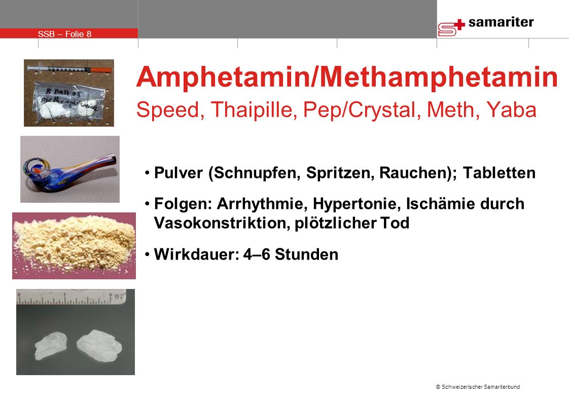 Amphetamin/Methamphetamin Speed, Thaipille, Pep/Crystal, Meth, Yaba