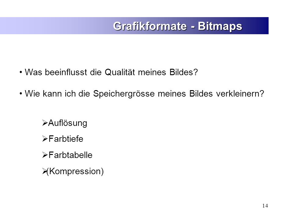 Grafikformate - Bitmaps