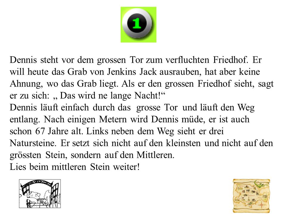Dennis steht vor dem grossen Tor zum verfluchten Friedhof