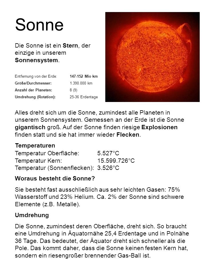 Sonne Die Sonne ist ein Stern, der einzige in unserem Sonnensystem.