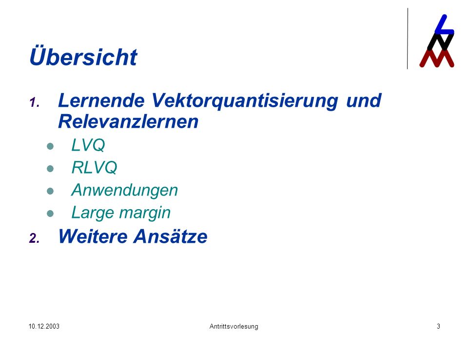Übersicht Lernende Vektorquantisierung und Relevanzlernen