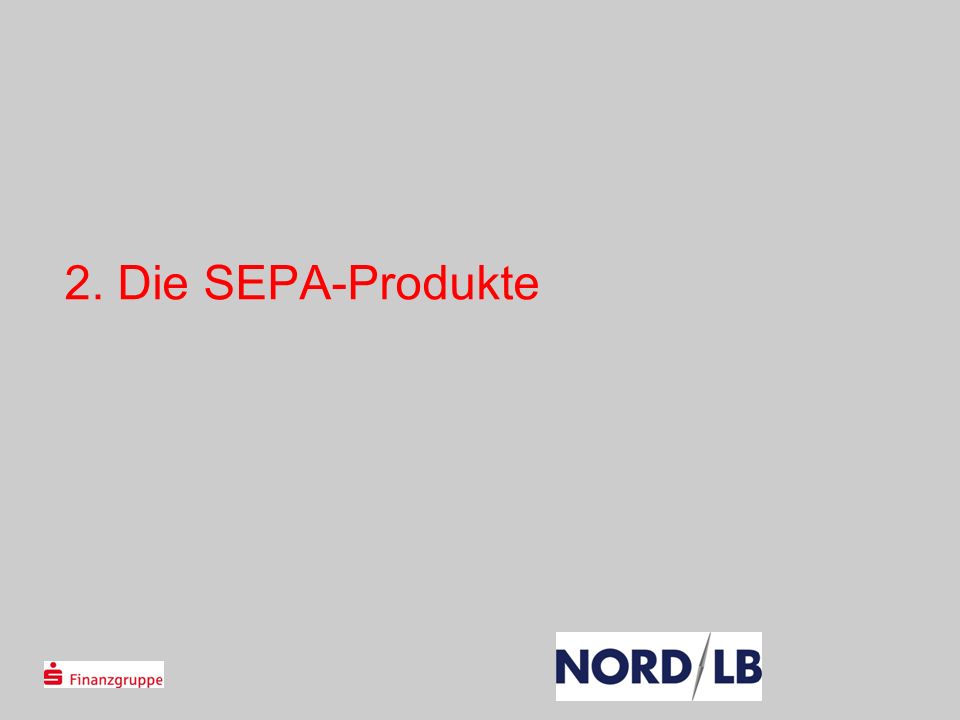 Die SEPA-Produkte