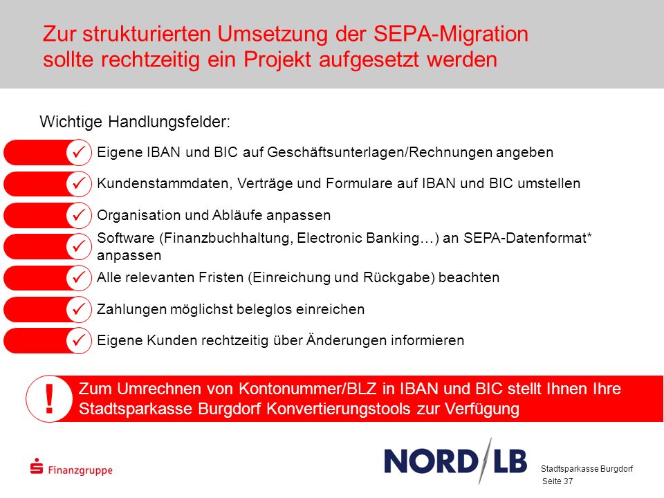 Zur strukturierten Umsetzung der SEPA-Migration sollte rechtzeitig ein Projekt aufgesetzt werden.