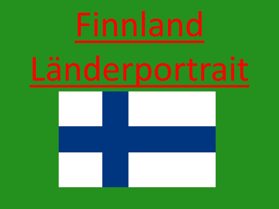 Finnland Länderportrait Anfang