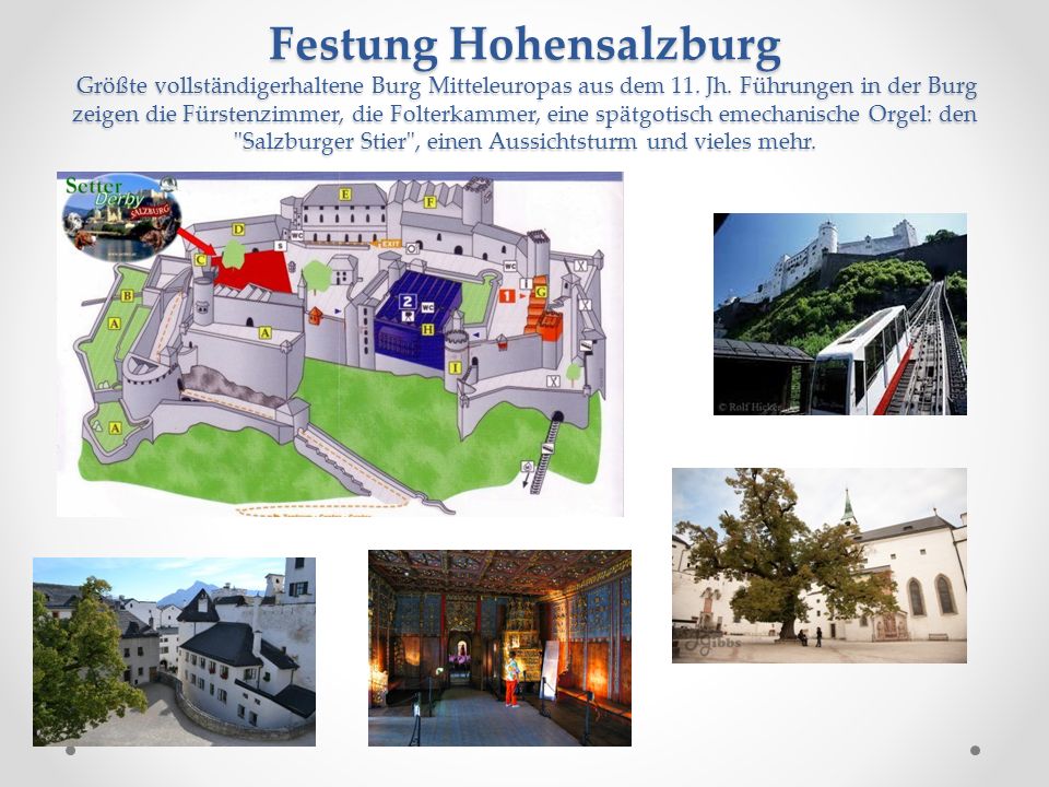 Festung Hohensalzburg Größte vollständigerhaltene Burg Mitteleuropas aus dem 11.