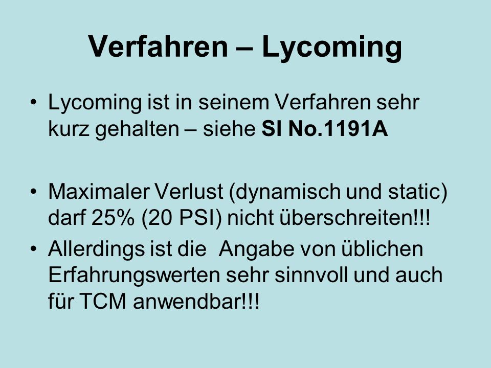 Verfahren – Lycoming Lycoming ist in seinem Verfahren sehr kurz gehalten – siehe SI No.1191A.