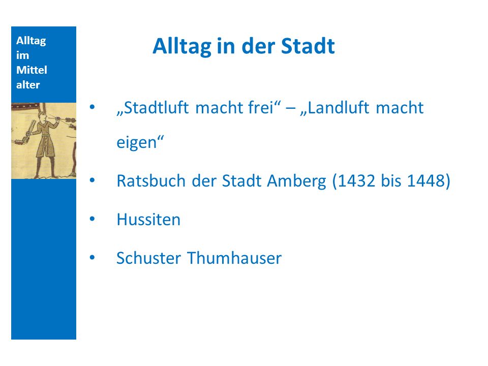Alltag in der Stadt „Stadtluft macht frei – „Landluft macht eigen