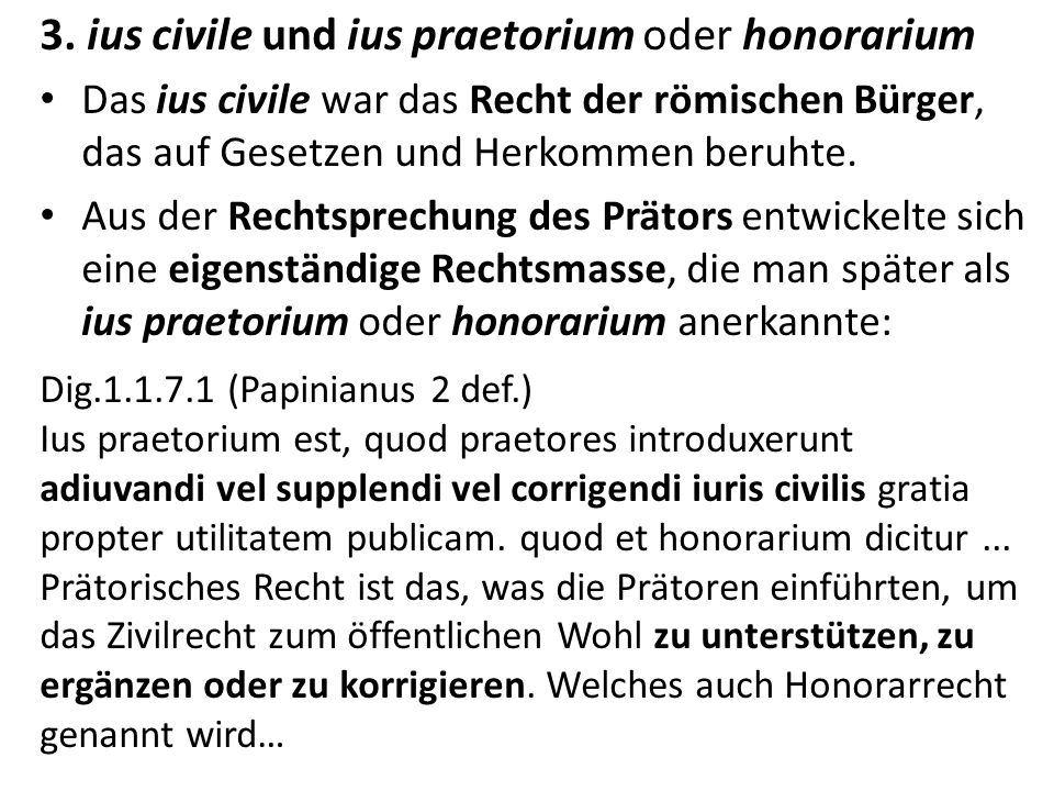 3. ius civile und ius praetorium oder honorarium