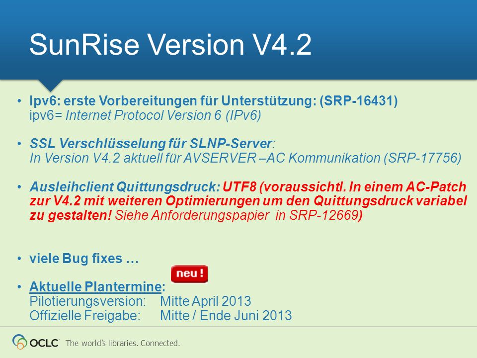 SunRise Version V4.2 Ipv6: erste Vorbereitungen für Unterstützung: (SRP-16431) ipv6= Internet Protocol Version 6 (IPv6)