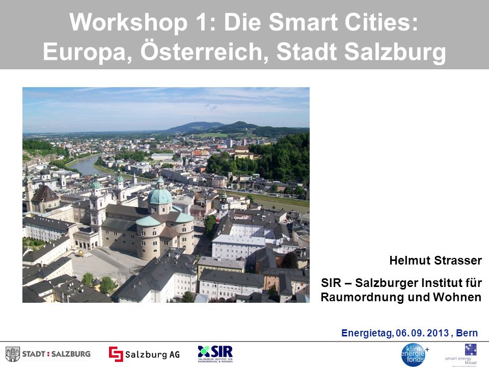 Workshop 1: Die Smart Cities: Europa, Österreich, Stadt Salzburg
