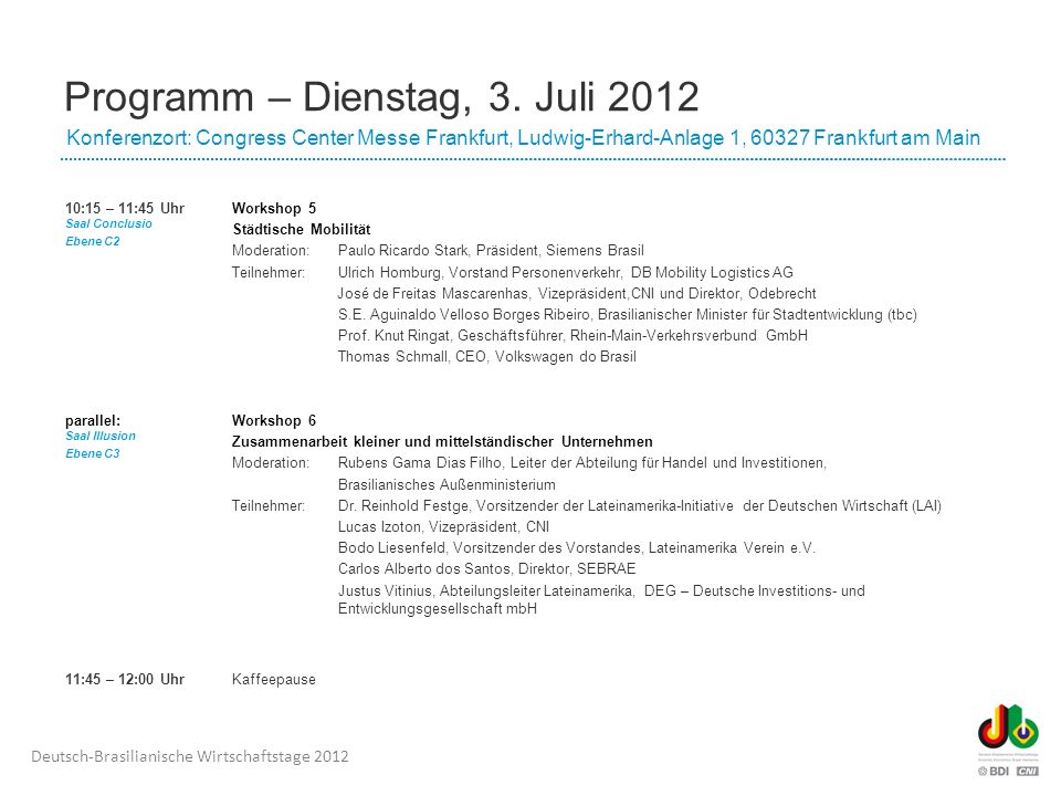 Programm – Dienstag, 3. Juli 2012