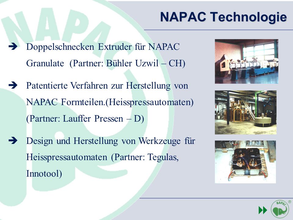 NAPAC Technologie Doppelschnecken Extruder für NAPAC Granulate (Partner: Bühler Uzwil – CH)