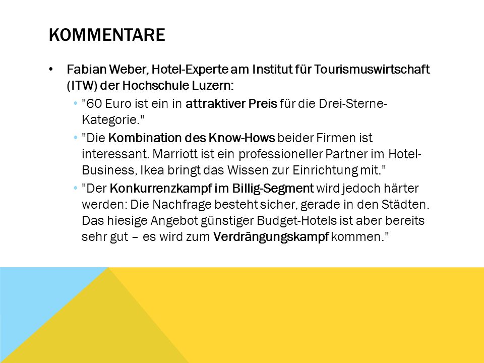 Kommentare Fabian Weber, Hotel-Experte am Institut für Tourismuswirtschaft (ITW) der Hochschule Luzern: