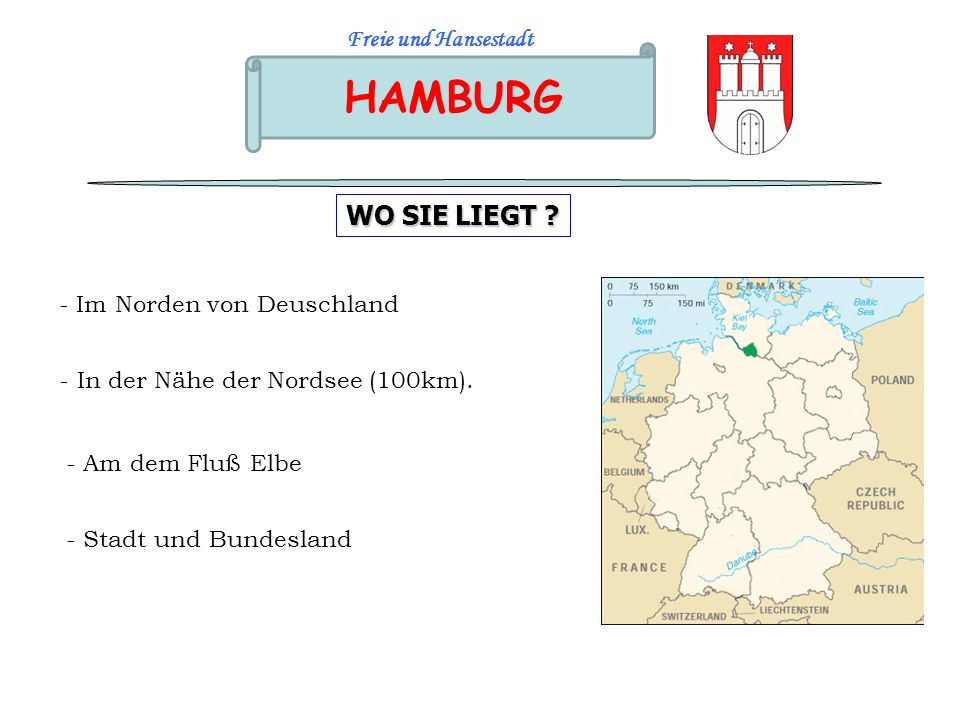 HAMBURG WO SIE LIEGT Freie und Hansestadt - Im Norden von Deuschland