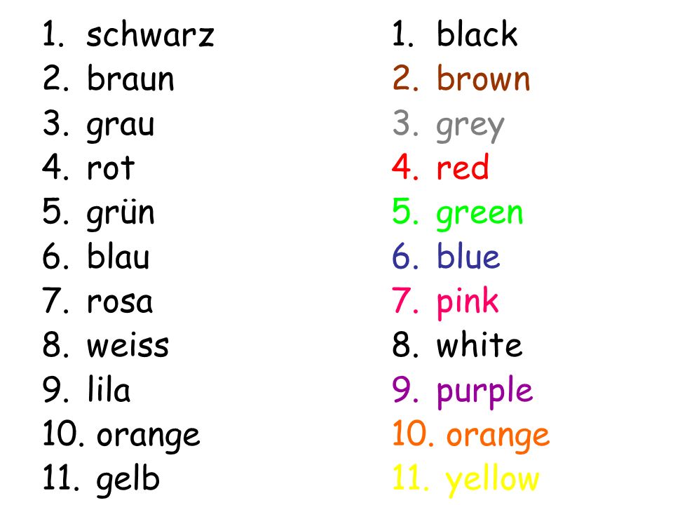 schwarz braun. grau. rot. grün. blau. rosa. weiss. lila. orange. gelb. black. brown. grey.