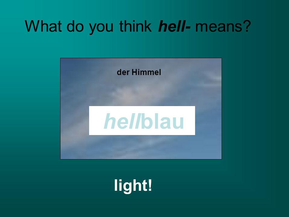 What do you think hell- means