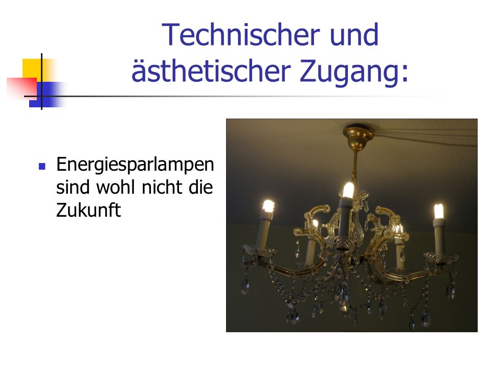 Technischer und ästhetischer Zugang: