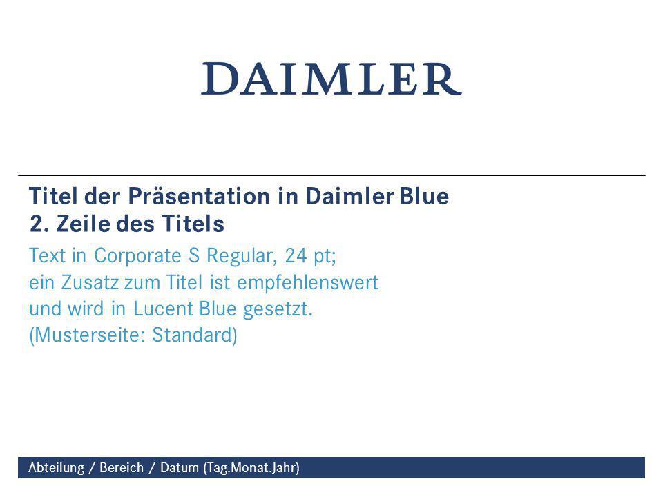 Titel der Präsentation in Daimler Blue 2. Zeile des Titels