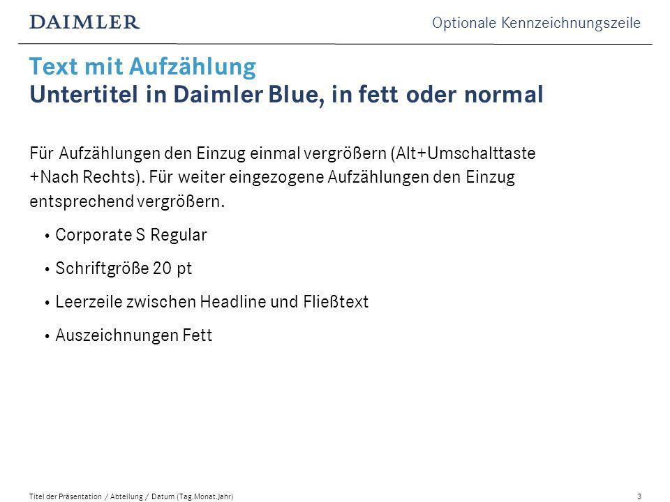 Text mit Aufzählung Untertitel in Daimler Blue, in fett oder normal