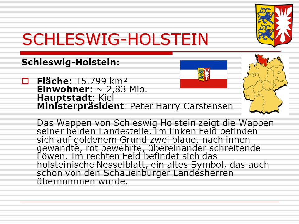 SCHLESWIG-HOLSTEIN Schleswig-Holstein: