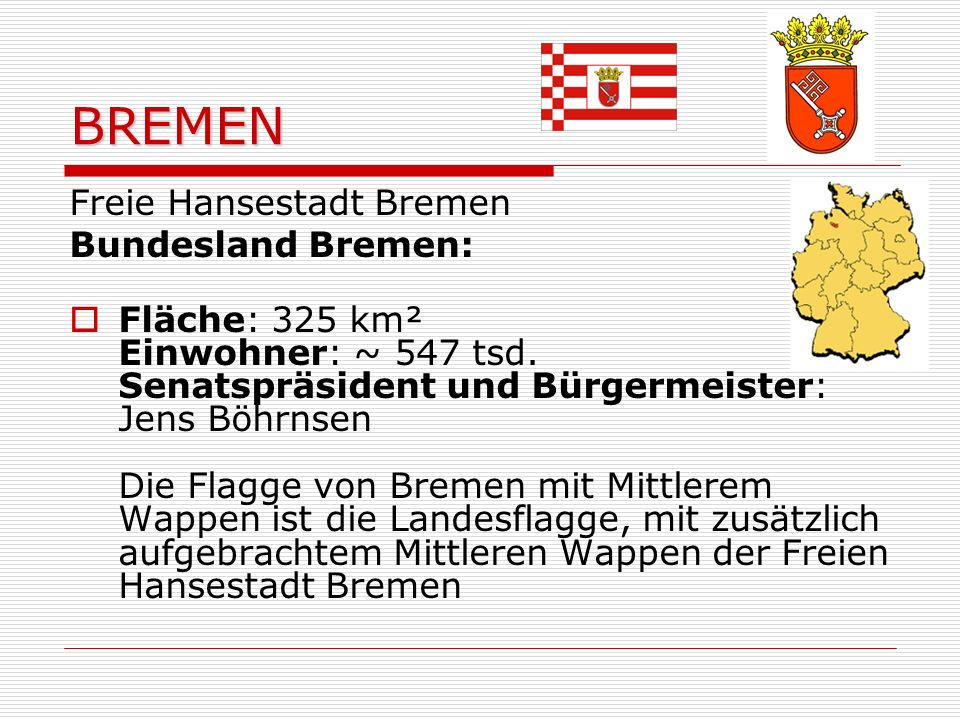 BREMEN Freie Hansestadt Bremen Bundesland Bremen: