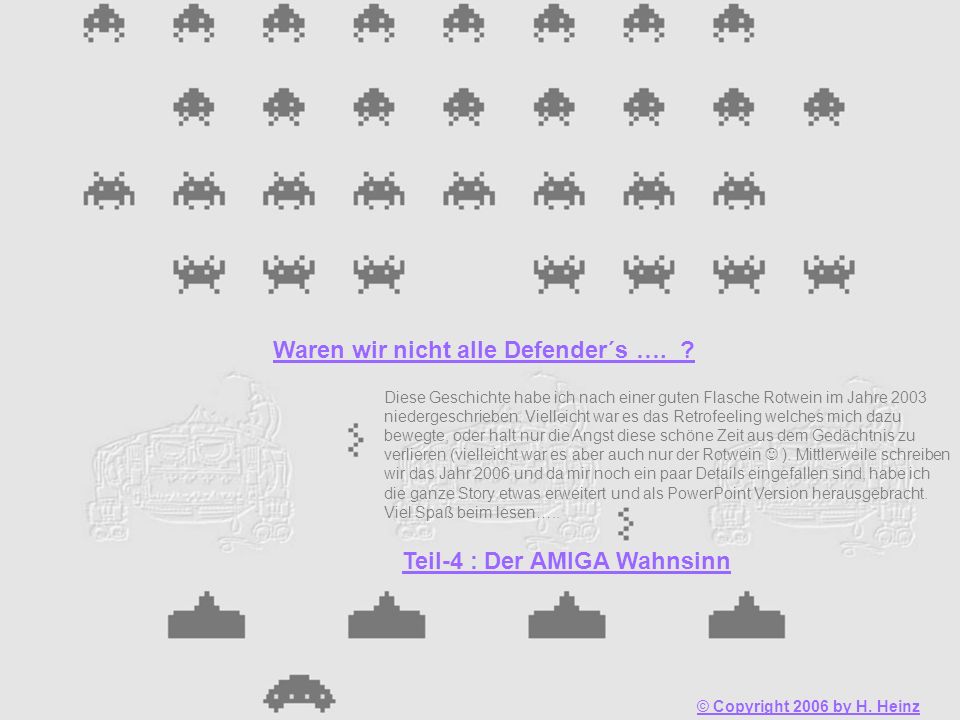 Waren wir nicht alle Defender´s …. Teil-4 : Der AMIGA Wahnsinn