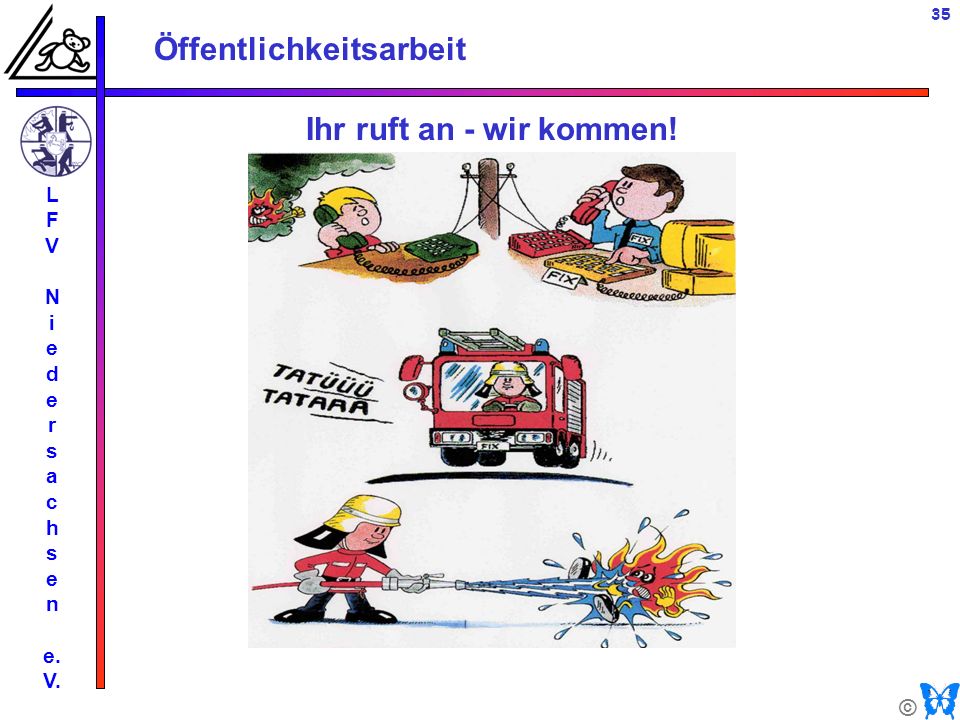 Ihr ruft an - wir kommen! L F V N i e d r s a c h n e. V.