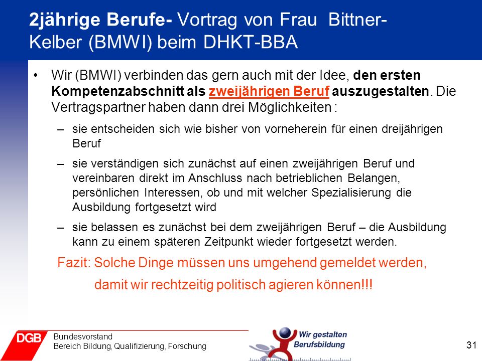 2jährige Berufe- Vortrag von Frau Bittner-Kelber (BMWI) beim DHKT-BBA