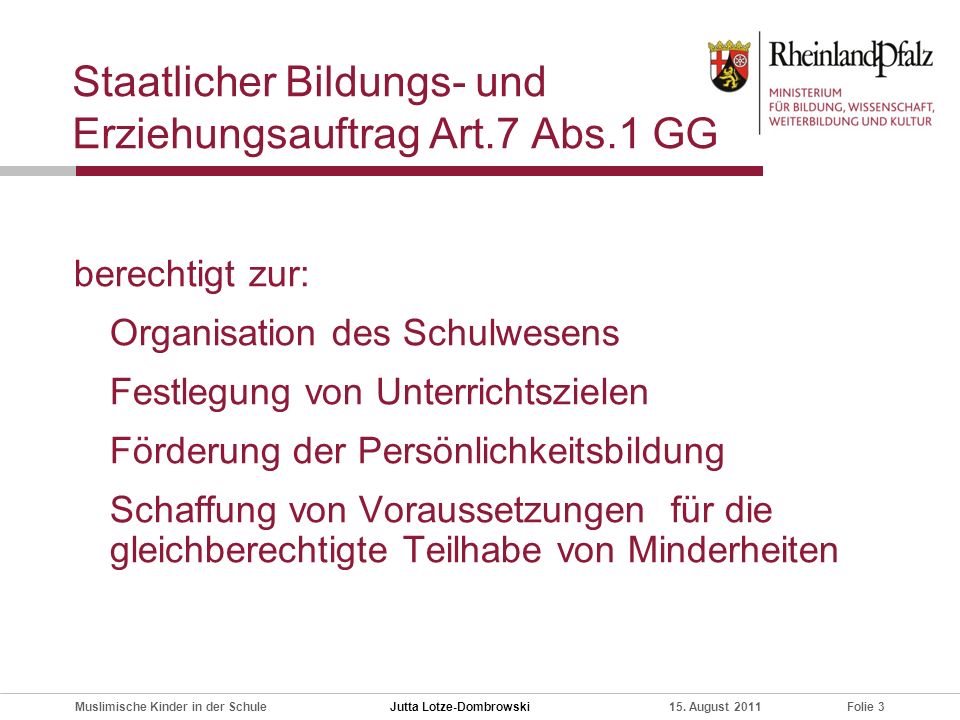 Staatlicher Bildungs- und Erziehungsauftrag Art.7 Abs.1 GG