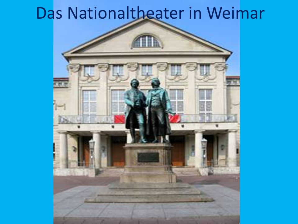 Das Nationaltheater in Weimar