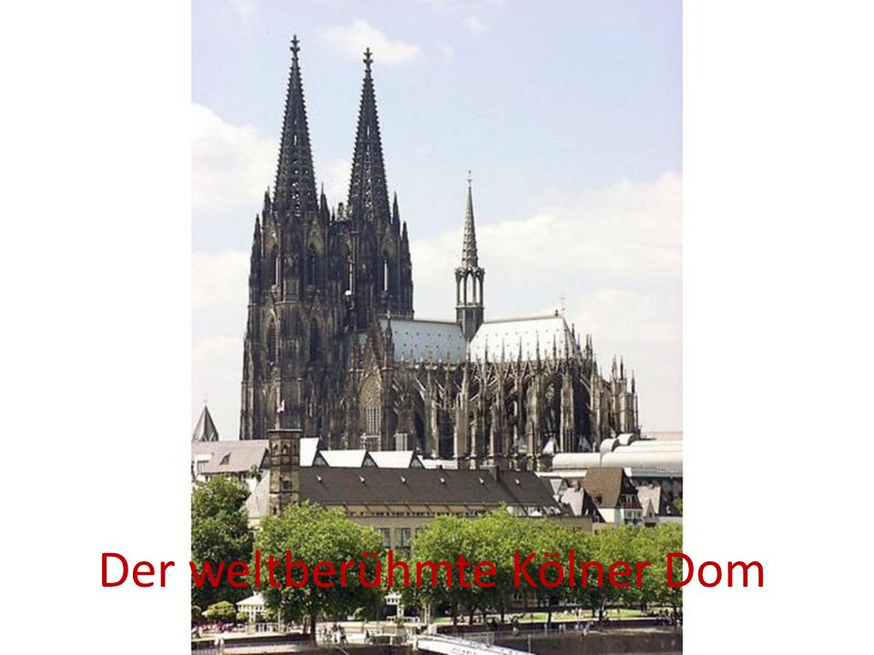 Der weltberühmte Kölner Dom