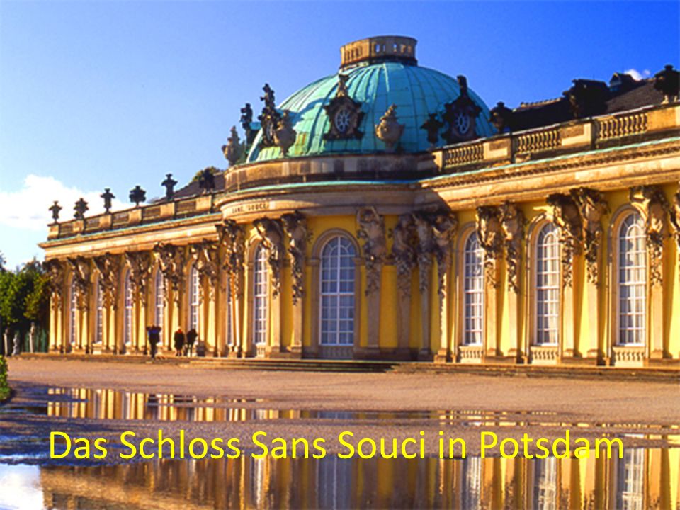 Das Schloss Sans Souci in Potsdam