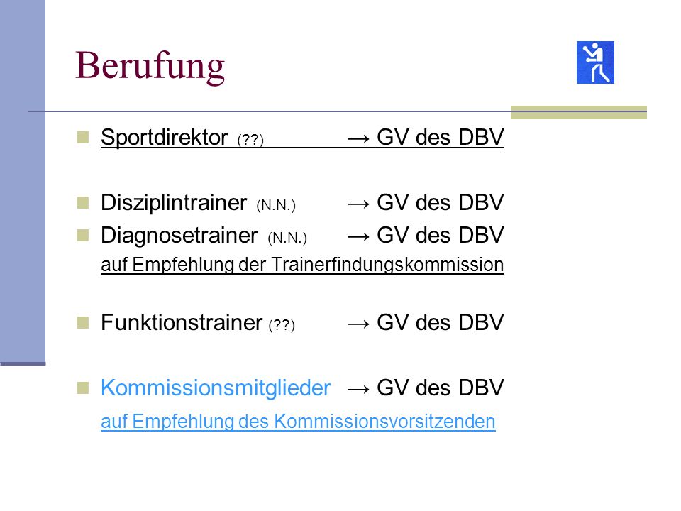Berufung Sportdirektor ( ) → GV des DBV