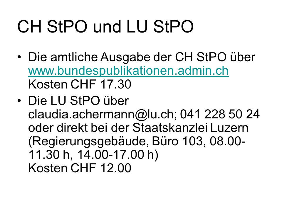 CH StPO und LU StPO Die amtliche Ausgabe der CH StPO über   Kosten CHF