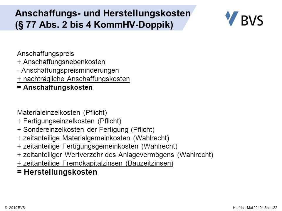 Anschaffungs- und Herstellungskosten (§ 77 Abs. 2 bis 4 KommHV-Doppik)
