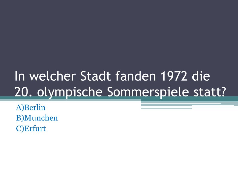In welcher Stadt fanden 1972 die 20. olympische Sommerspiele statt