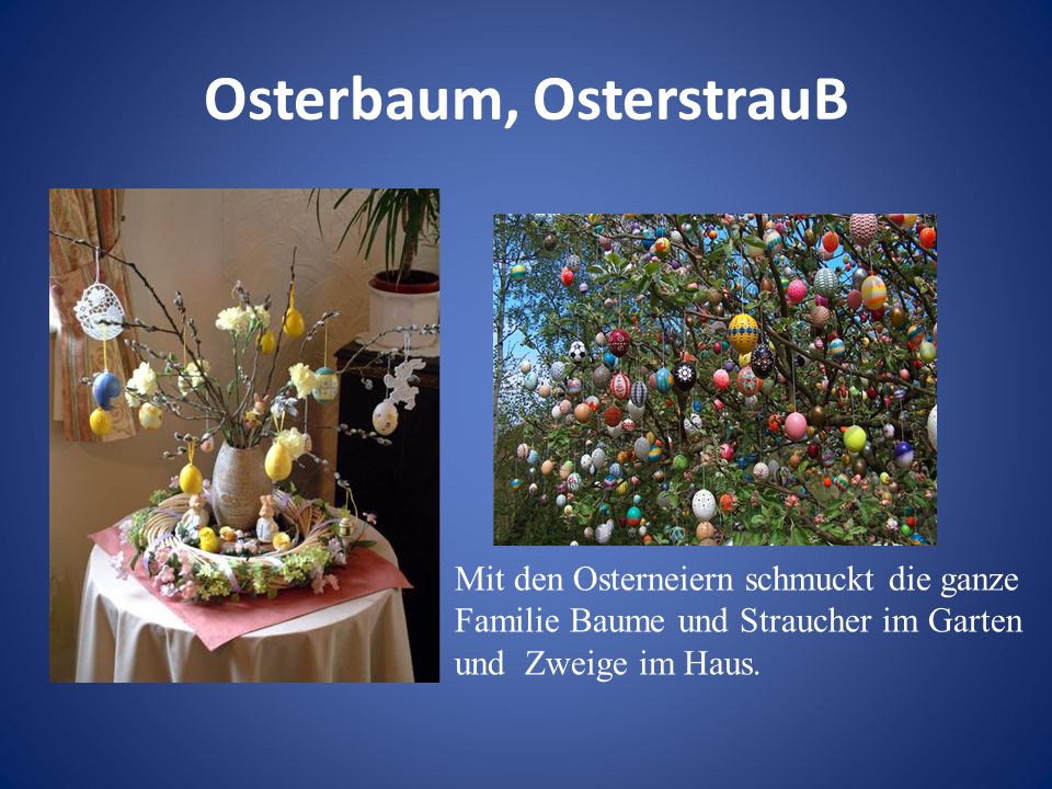 Osterbaum, OsterstrauB