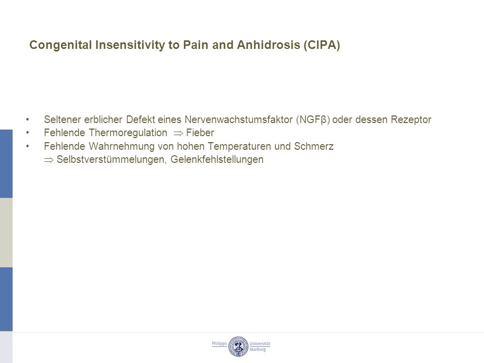 Congenital Insensitivity to Pain and Anhidrosis (CIPA)