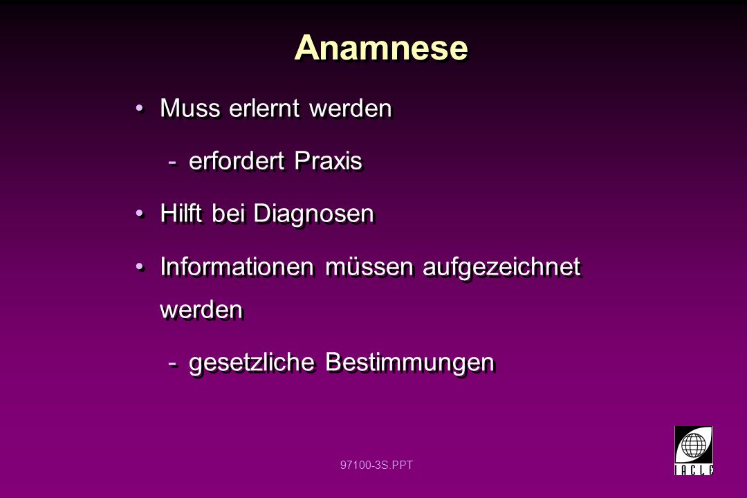 Anamnese Muss erlernt werden erfordert Praxis Hilft bei Diagnosen