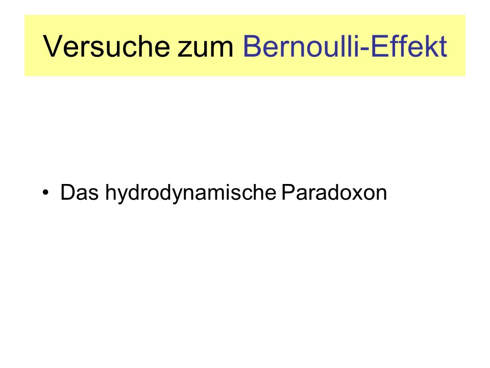 Versuche zum Bernoulli-Effekt
