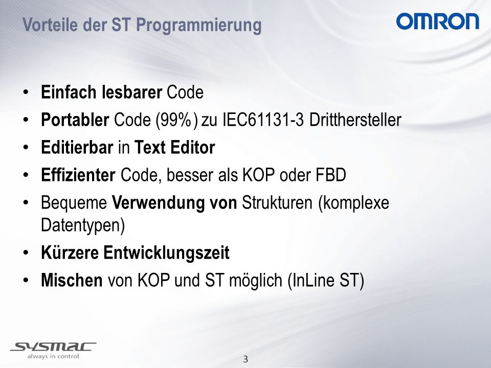 Vorteile der ST Programmierung