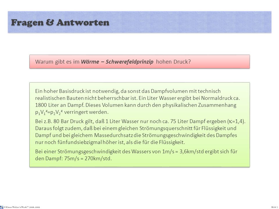 Fragen & Antworten Warum gibt es im Wärme – Schwerefeldprinzip hohen Druck